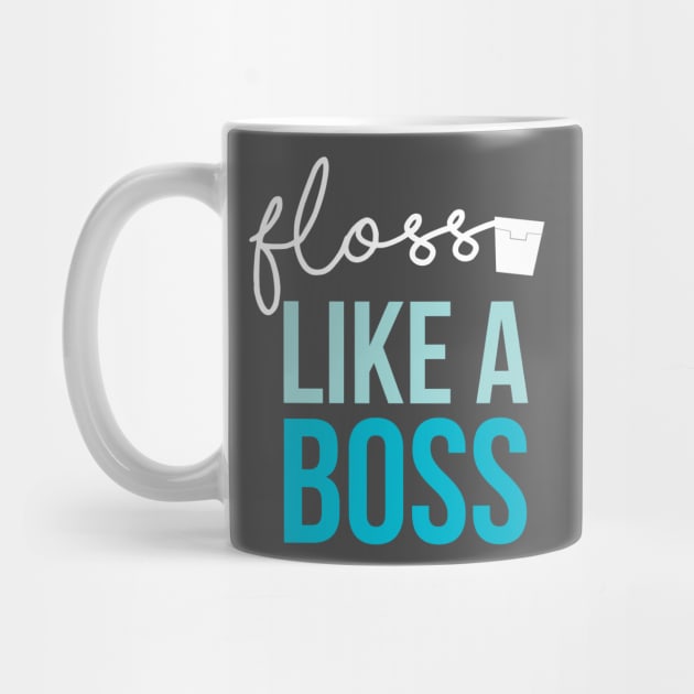 Floss Like a Boss by flossytee